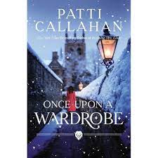 Once upon a wardrobe by Pattie Callahan